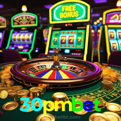 30pmbet：O cassino mais confiável para apostas no futebol e jogos de cassino!
