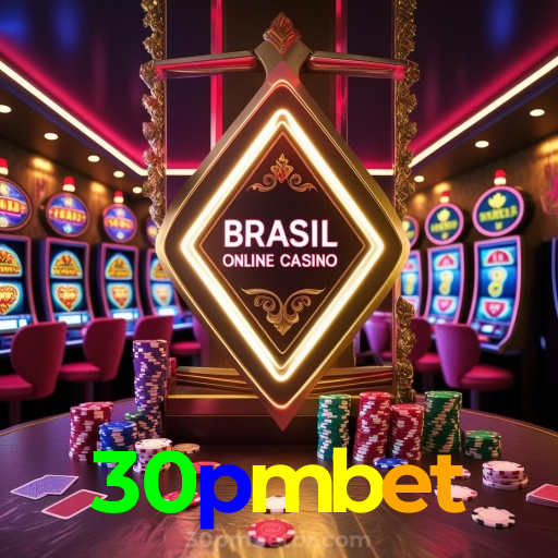 30pmbet：O melhor cassino online para apostar no futebol e jogar poker e blackjack!