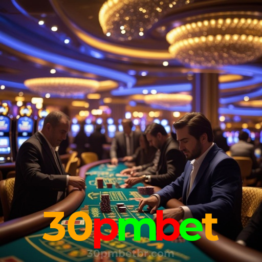 30pmbet：O cassino online mais confiável para poker, roleta e apostas no futebol!