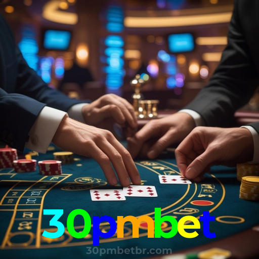 30pmbet：Apostas em futebol e os melhores jackpots de cassino te esperam!