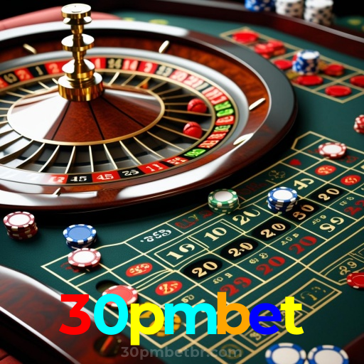30pmbet:A sorte está na roleta! Aposte e vença agora mesmo!