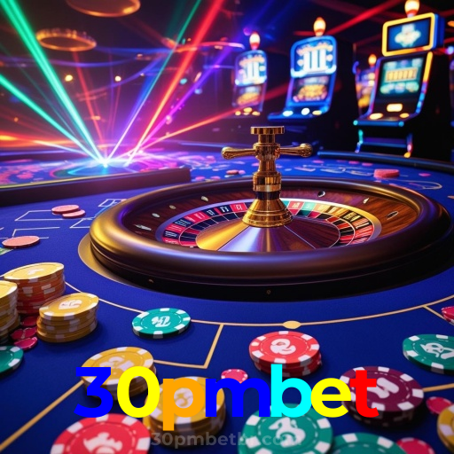 30pmbet：Aposte agora nas roletas e veja a sorte brilhar para você!