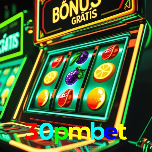 30pmbet：O melhor cassino online para apostar no futebol e jogar poker e blackjack!