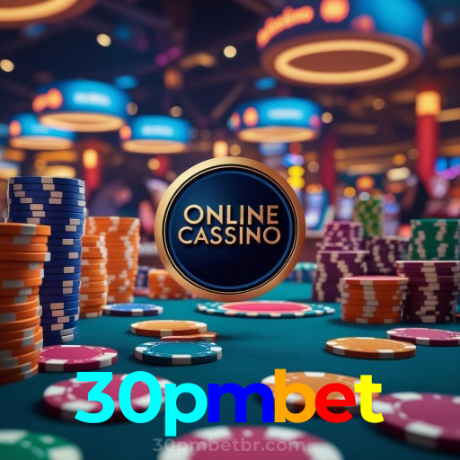 30pmbet:Onde a sorte está ao seu lado: apostas no futebol e vitórias no cassino!