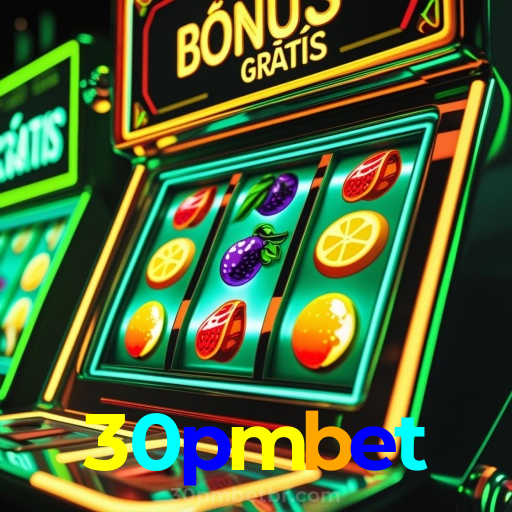 30pmbet:O cassino mais confiável para apostas no futebol e jogos de cassino!