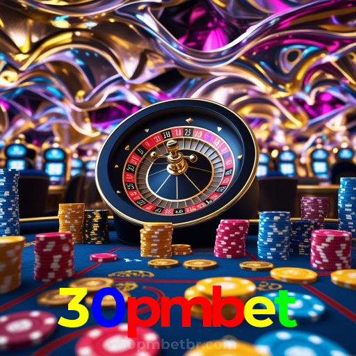 30pmbet：A melhor experiência de apostas e jogos de cassino, incluindo futebol online!