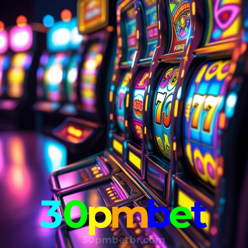 30pmbet：Jogue slots e aposte no futebol no cassino online mais confiável!